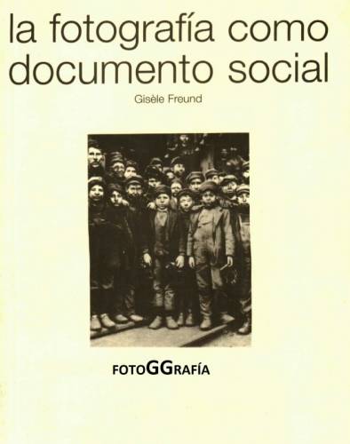 LA FOTOGRAFIA COMO DOCUMENTO SOCIAL